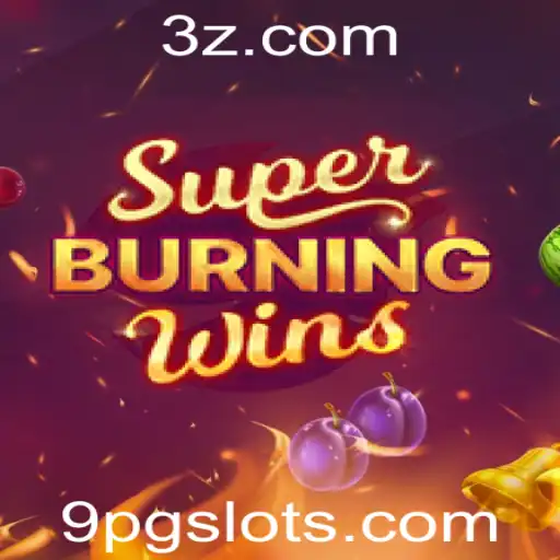 9PG - Descubra o Empolgante Jogo SuperBurningWins